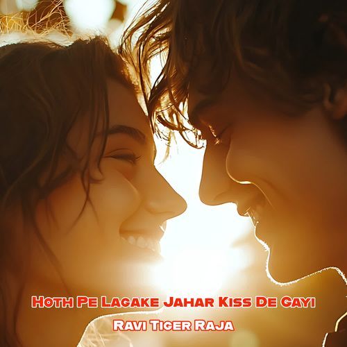 Hoth Pe Lagake Jahar Kiss De Gayi
