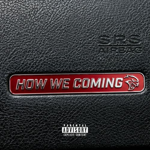 How We Coming