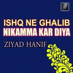 Ishq Ne Ghalib Nikamma Kar Diya-FB4zeC5TWHU