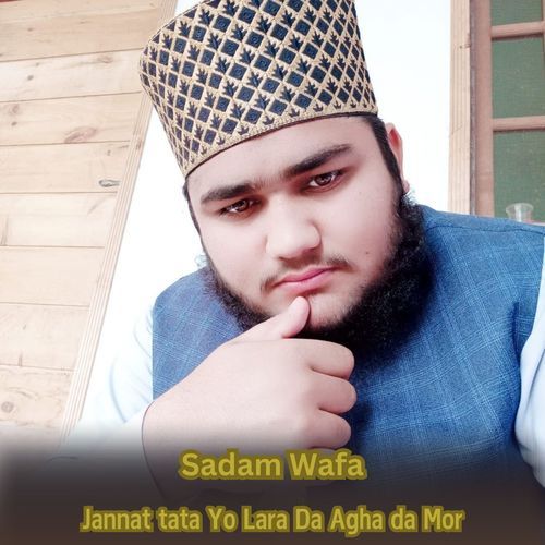 Jannat tata Yo Lara Da Agha da Mor