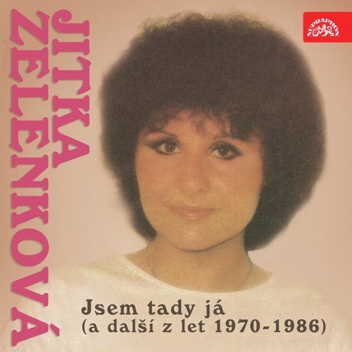 Jsem Tady Já (A Další Z Let 1970-1986)