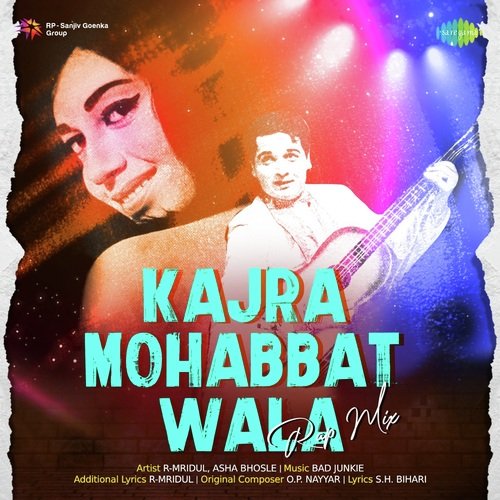 Kajra Mohabbat Wala - Rap Mix