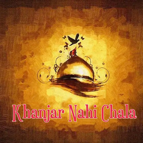 Khanjar Nahi Chala