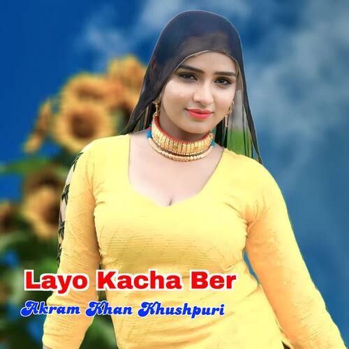 Layo Kacha Ber