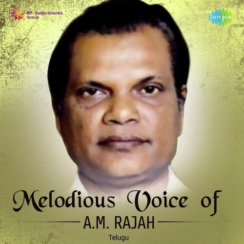 Melodious Voice Of A.M. Rajah - Telugu