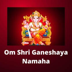 Om Shree Ganeshay Namah-IzsqZhdaVWc