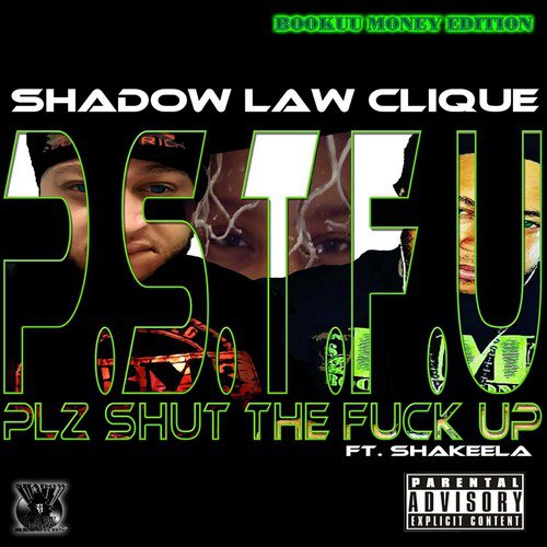 P.S.T.F.U (Plz Shut the Fuck Up) [feat. Shakeela]