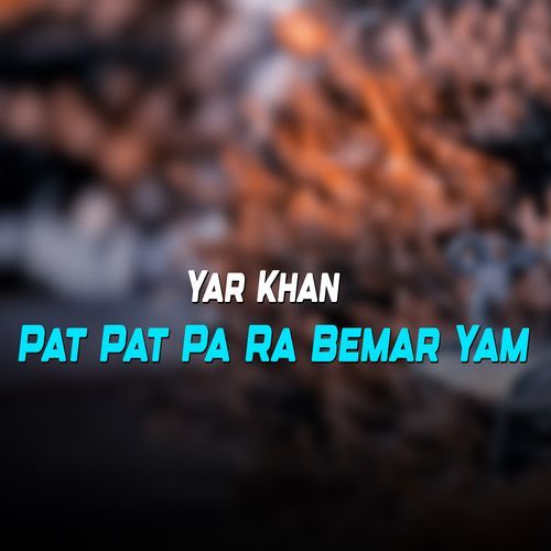 Pat Pat Pa Ra Bemar Yam