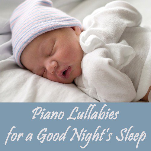 Piano Lullabies for a Good Night's Sleep