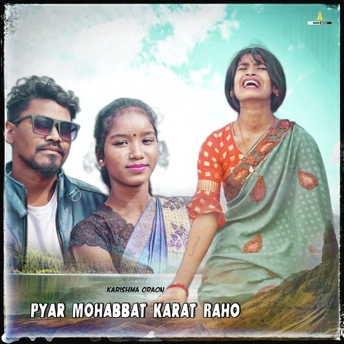 Pyar Mohabbat Karat Raho
