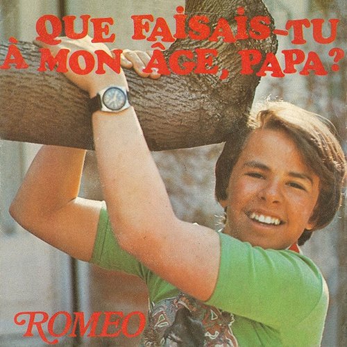 Que faisais-tu à mon âge, Papa ?