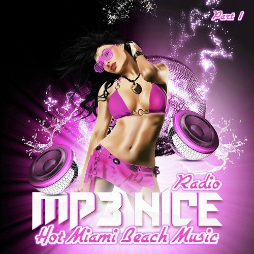 Radio Mp3Nice Hot Miami Beach Music, Pt. 1