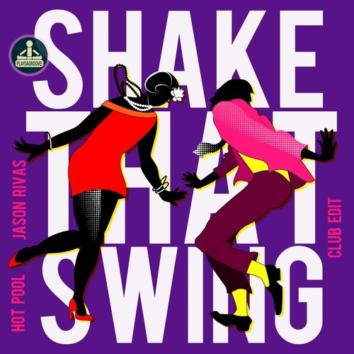 Shake That Swing (Club Edit)