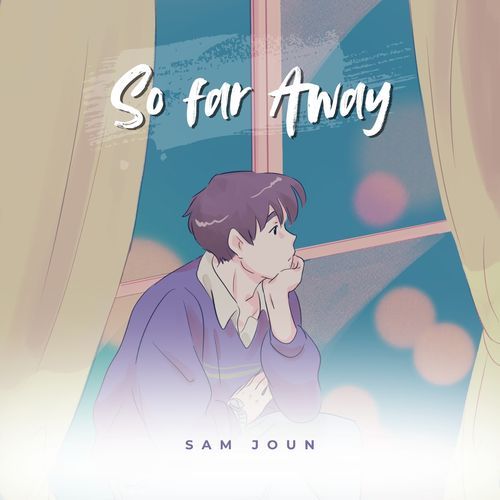 So Far Away