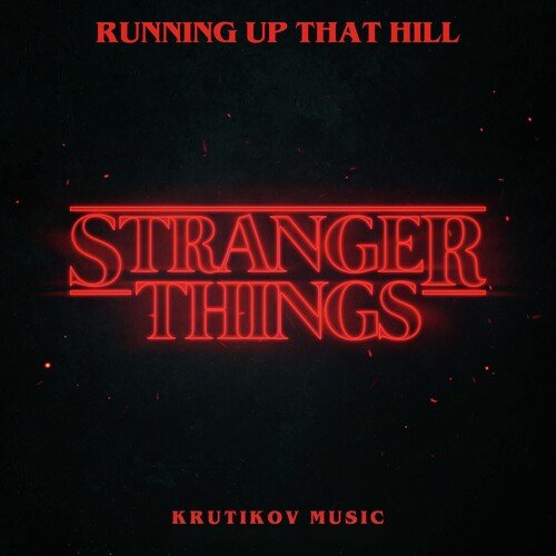 Stranger Things 4 Theme x Running Up That Hill (Epic Orchestral Version)