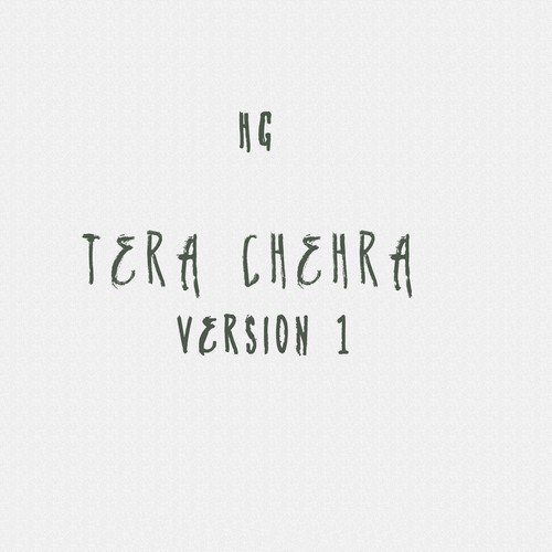 Tera Chehra (Version 1)