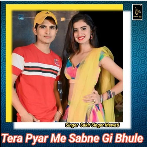 Tera Pyar Me Sabne Gi Bhule