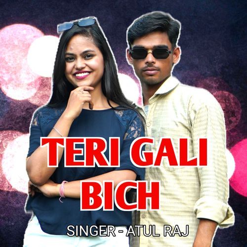 Teri Gali Bich