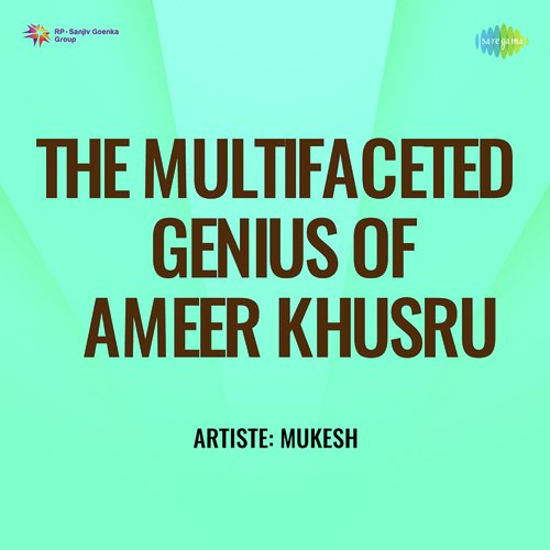 The Multifaceted Genius Of Ameer Khusru