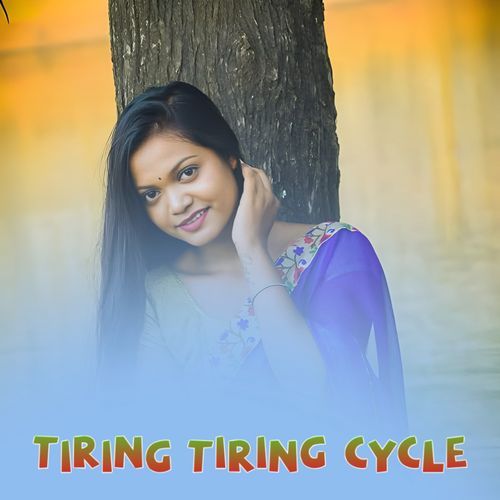 Tiring tiring cycle-Dj