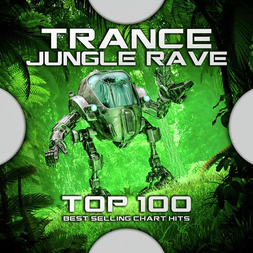 Trance Jungle Rave Top 100 Best Selling Chart Hits