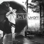 Un Uruvam (feat. Sushma Praveen  Mahesh Radhakrishnan)