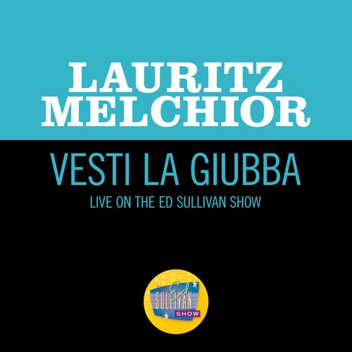 Vesta La Giubba (Live On The Ed Sullivan Show, December 24, 1950)