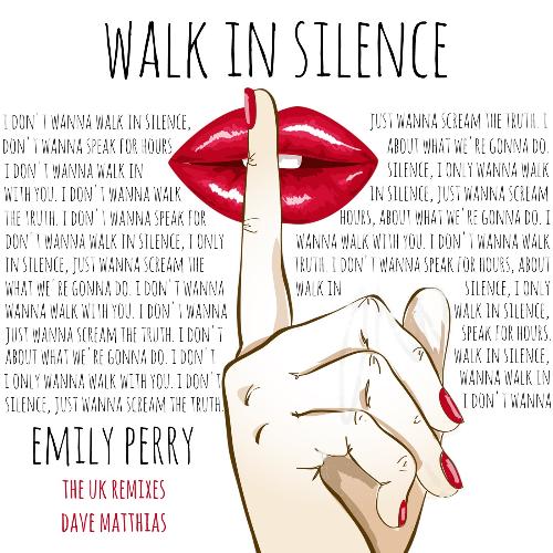 Walk in Silence (Dave Matthias U.K Remixes)