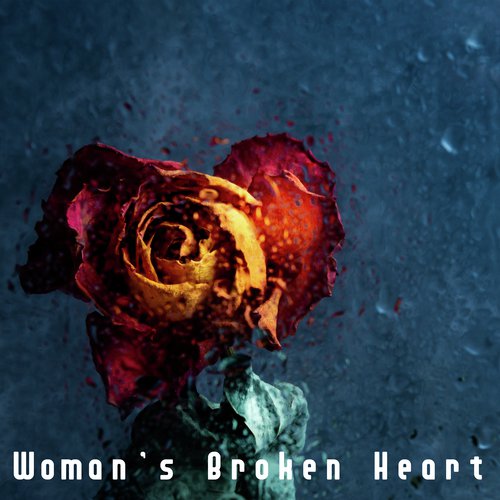Woman's Broken Heart – Sad Piano Music for Pain After Breaking Up