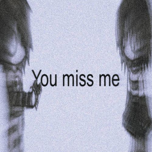 You miss me cover art