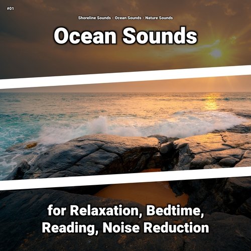 #01 Ocean Sounds for Relaxation, Bedtime, Reading, Noise Reduction_poster_image