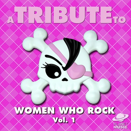 A Tribute to Women Who Rock, Vol. 1