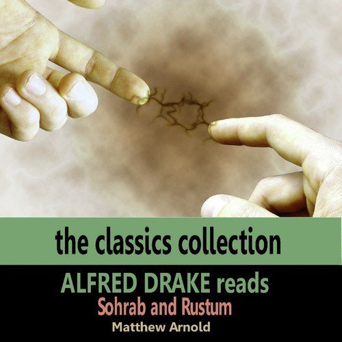 Alfred Drake Reads Sohrab and Rustum