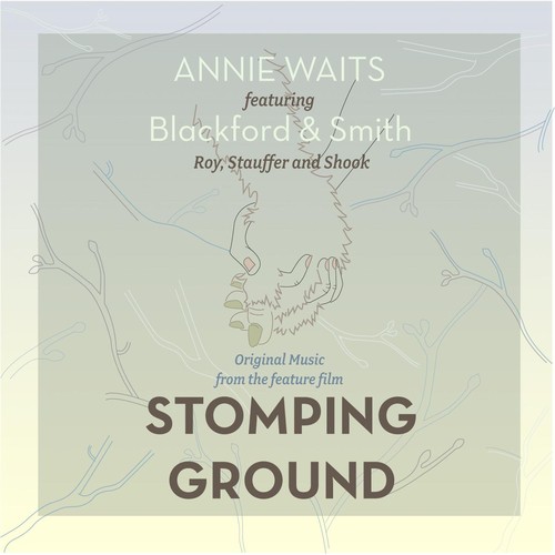 Annie Waits (From "Stomping Ground") [feat. Adym Roy, Joe Stauffer & Sarah Shook]