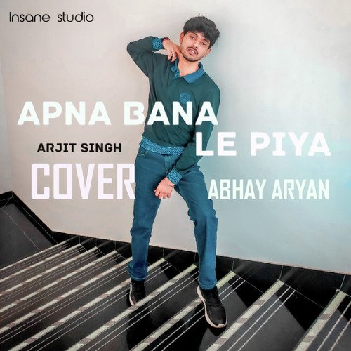 Apna Bana Le Piya - Remake Version Cover Song (Cover)_poster_image