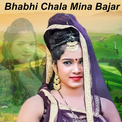 Bhabhi Chala Mina Bajar
