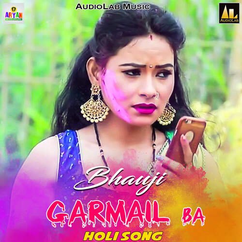 Bhaugi Garmail Ba-Holi Song