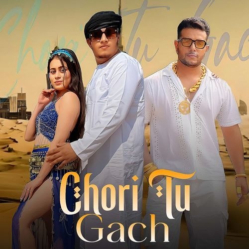 Chori Tu Gach