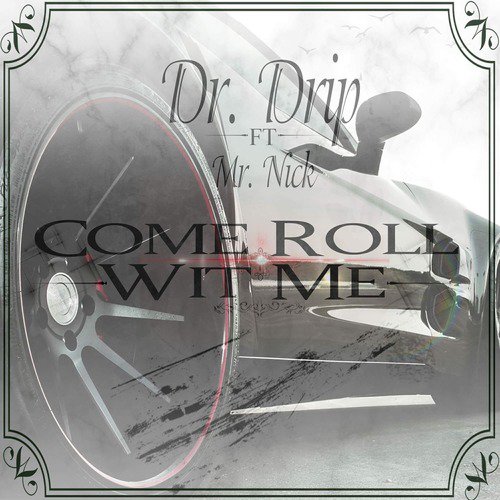 Come Roll Wit Me (feat. Mr. Nick)_poster_image