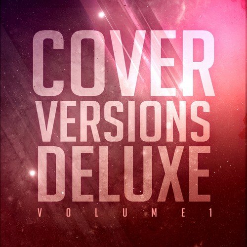 Cover Versions Deluxe, Vol. 1