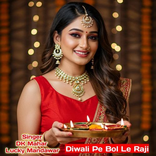 Diwali Pe Bol Le Raji