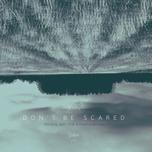 Don't Be Scared (Kapshul Remix) cover art