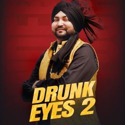 Drunk Eyes 2-Iwk8YBF4Gn8