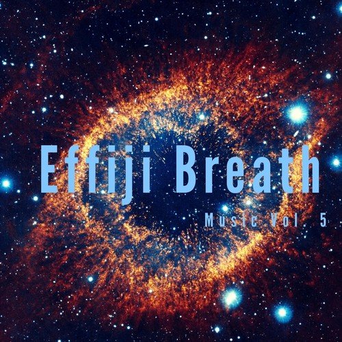 Effiji Breath, Vol. 5