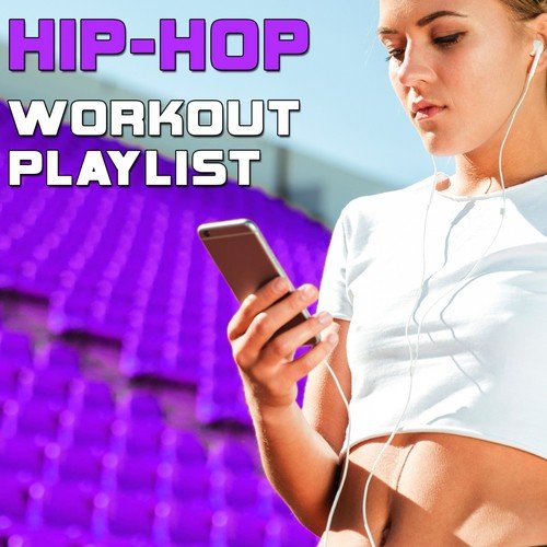 Hip-Hop Workout Playlist