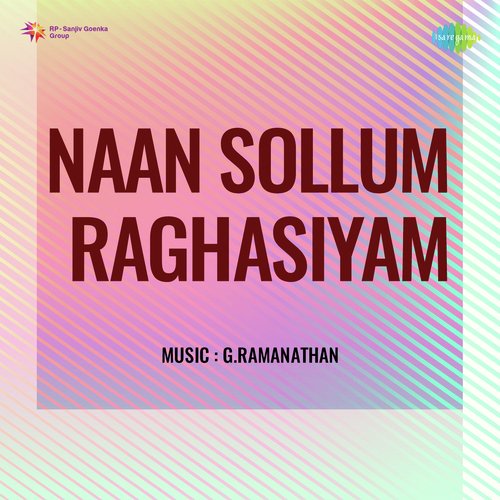 Kanatha Sorgam Ondru (From "Naan Sollum Raghasiyam")