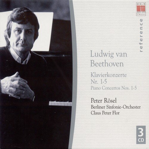 Ludwig Van Beethoven: Piano Concertos Nos. 1-5 (Rosel, Berlin Symphony, Flor)