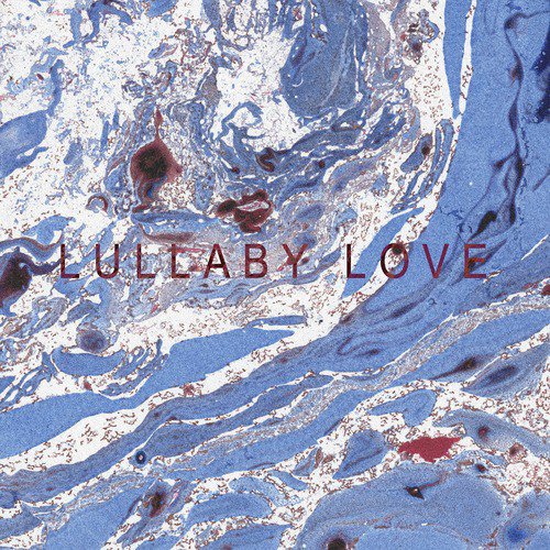 Lullaby Love (Single Version)