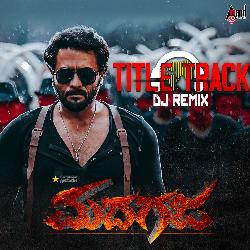 Madhagaja Title Track DJ Remix-HSUZWRpJW1w