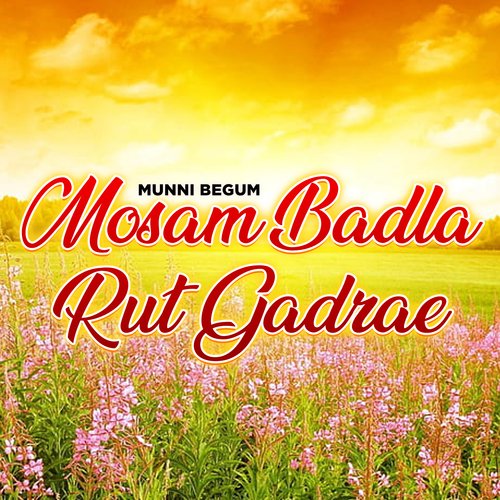 Mosam Badla Rut Gadrae